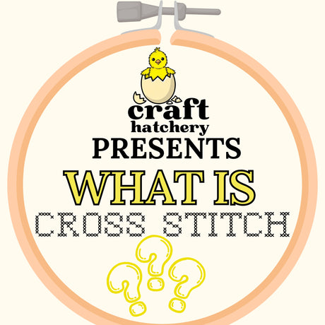 What is Cross Stitch?